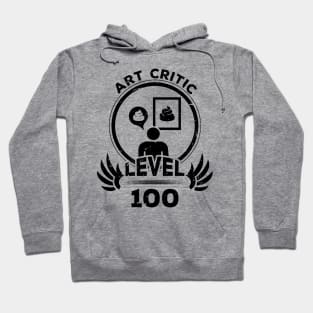 Level 100 Art Critic Funny Artist Gift Hoodie